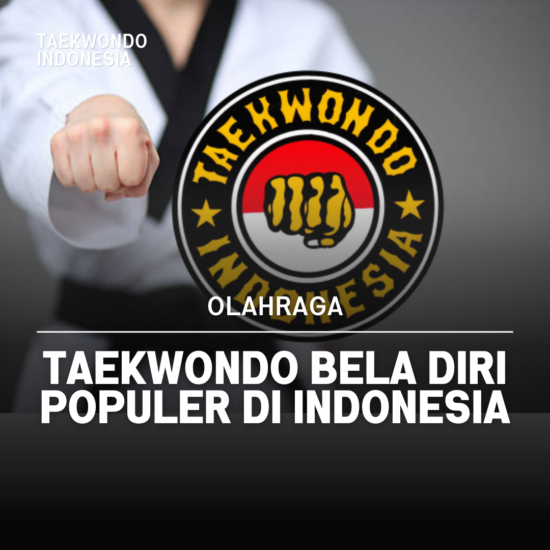 Kejuaraan Dunia Taekwondo: Puncak Prestasi dalam Seni Bela Diri Taekwondo Indonesia Dojang pengkabtitabananbali.com